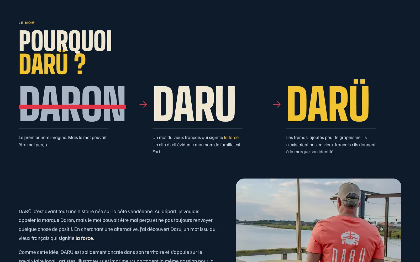 La page Notre histoire du site Darü : « Pourquoi Darü ? », le nom Daron barré, puis Daru, puis Darü.